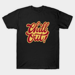 Chill Out T-Shirt